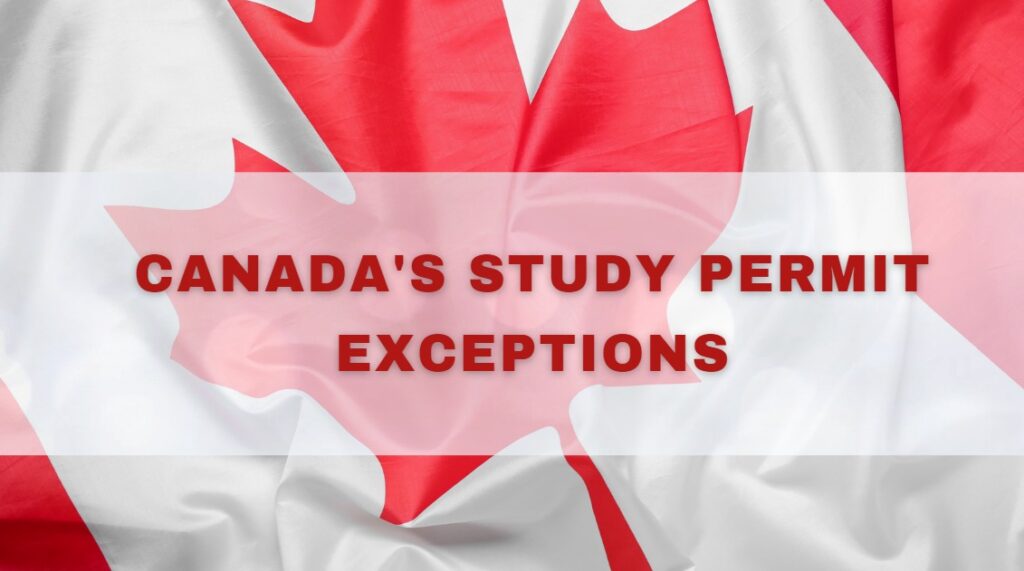 canada study permit exception