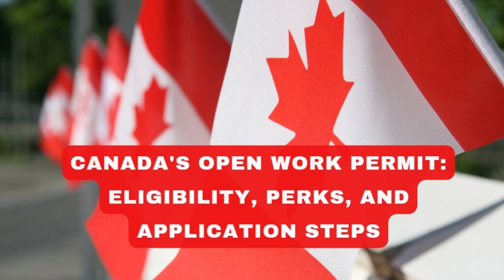 Canada Work Permit - Steps