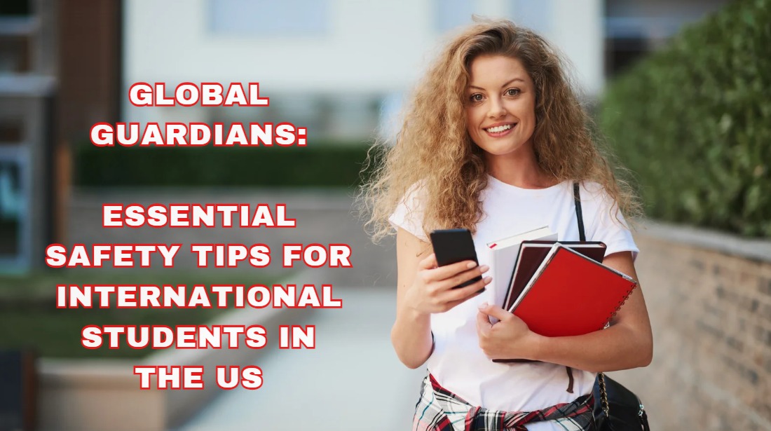 Essential Safety Tips for International Students in the US - Seyon ...