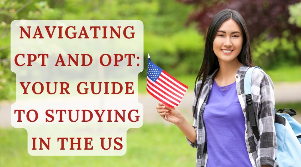 Navigating CPT and OPT Your Guide to Studying in the US