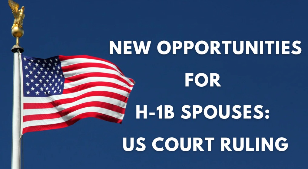 New Opportunities for H-1B Spouses US Court Ruling