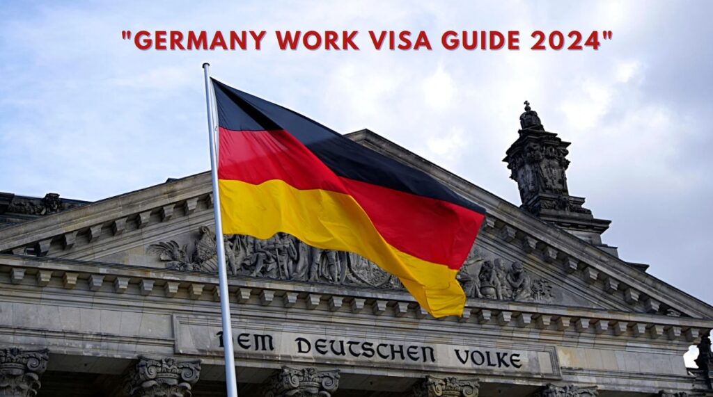 Germany Work Visa Guide 2024