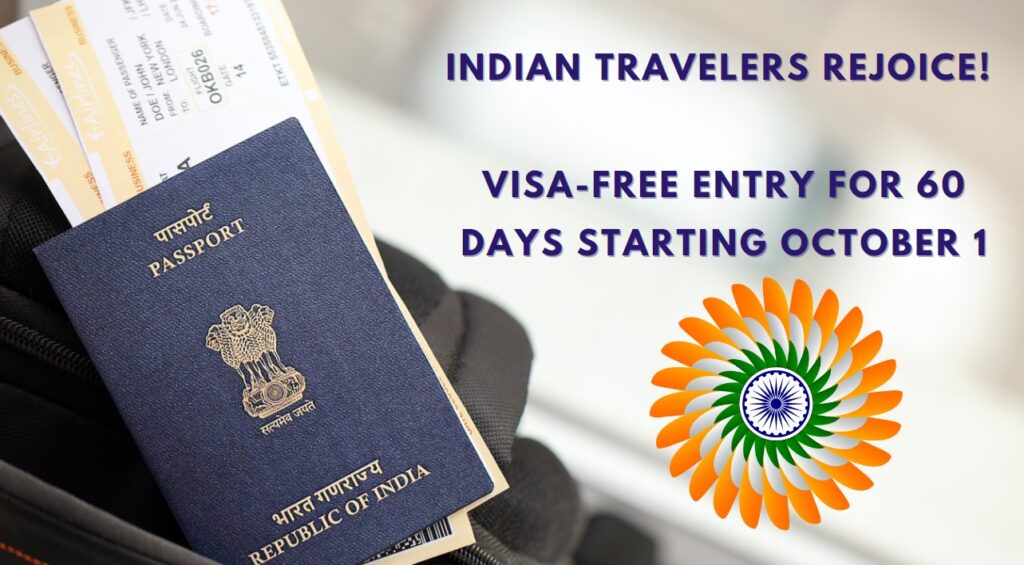 Indian Travelers Rejoice! Visa-Free Entry for 60 Days Starting October 1