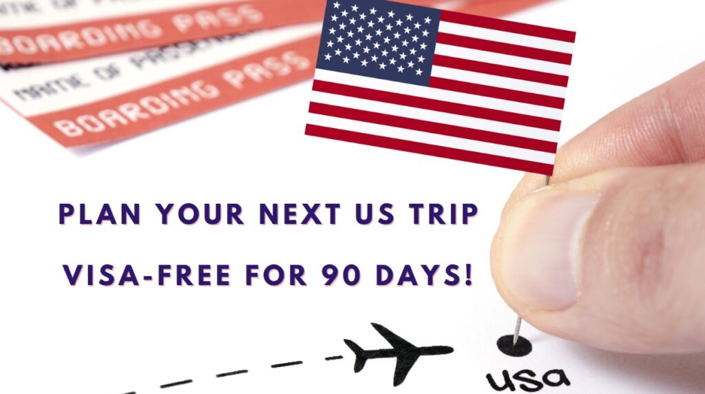 Plan Your Next US Trip Visa-Free for 90 Days!