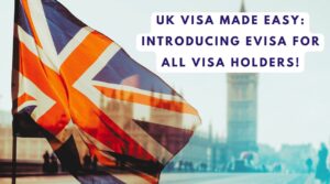 UK Visa Made Easy Introducing eVisa for All Visa Holders!