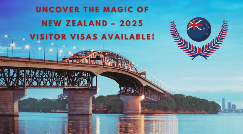 Uncover the Magic of New Zealand – 2025 Visitor Visas Available!