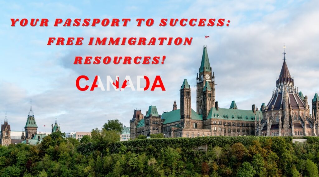 Your Passport to Success Free Immigration Resources!