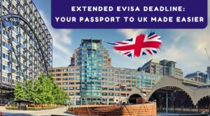 Extended eVisa Deadline Your Passport to UK Made Easier