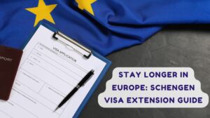 Stay Longer in Europe Schengen Visa Extension Guide