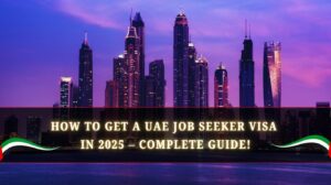 How to Get a UAE Job Seeker Visa in 2025 – Complete Guide!