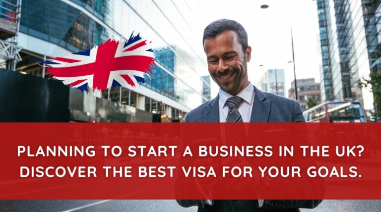 Planning to start a business in the UK Discover the best visa