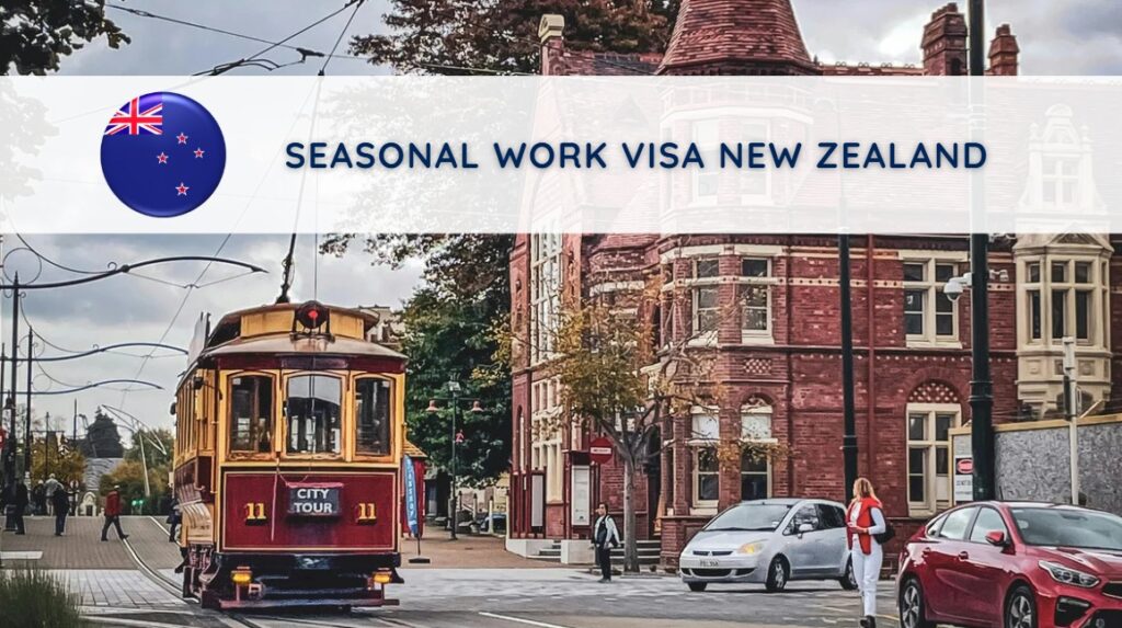 Seasonal Work Visa New Zealand