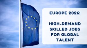 Europe 2026 High-Demand Skilled Jobs for Global Talent