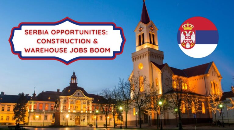 Serbia Opportunities Construction & Warehouse Jobs Boom