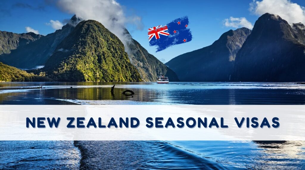New Zealand Seasonal Visas
