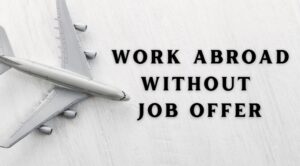 Work Abroad Without Job Offer
