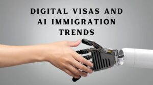 Digital Visas and AI Immigration Trends