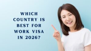 Best Work Visa Countries 2026