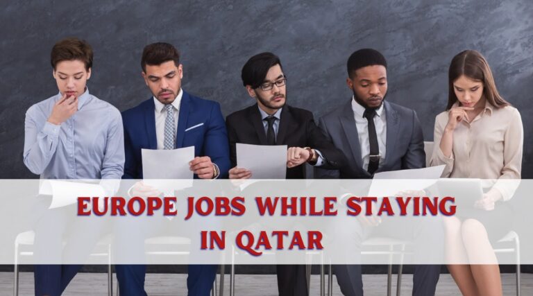Europe Jobs While Staying in Qatar